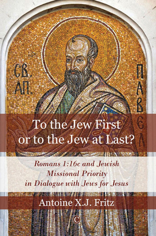 To the Jew First or to the Jew at Last - Antoine XJ Fritz