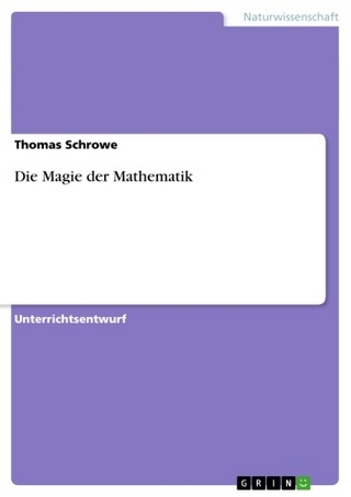 Die Magie der Mathematik - Thomas Schrowe