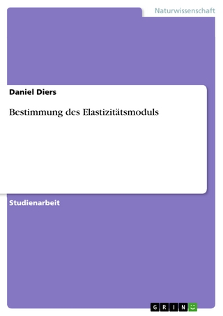 Bestimmung des Elastizitätsmoduls - Daniel Diers