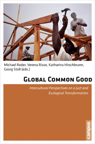 Global Common Good - Michael Reder; Verena Risse; Katharina Hirschbrunn; Georg Stoll