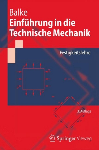 Einführung in die Technische Mechanik - Herbert Balke