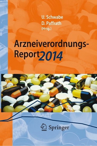 Arzneiverordnungs-Report 2014 - Ulrich Schwabe; Dieter Paffrath