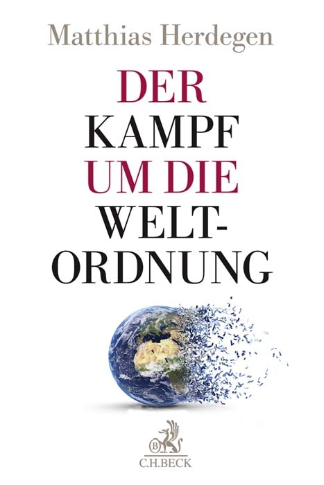 Der Kampf um die Weltordnung - Matthias Herdegen