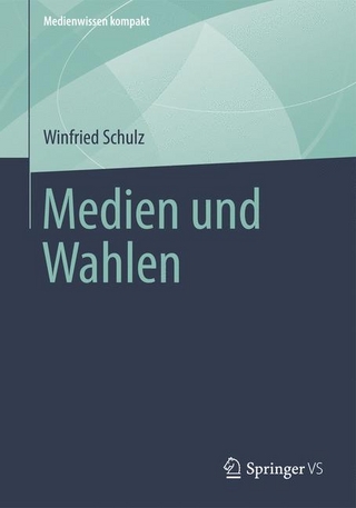 Medien und Wahlen - Winfried Schulz