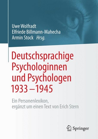 Deutschsprachige Psychologinnen und Psychologen 1933-1945 - Uwe Wolfradt; Elfriede Billmann-Mahecha; Armin Stock