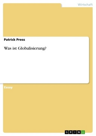 Was ist Globalisierung? - Patrick Press