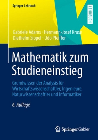 Mathematik zum Studieneinstieg - Gabriele Adams; Hermann-Josef Kruse; Diethelm Sippel; Udo Pfeiffer