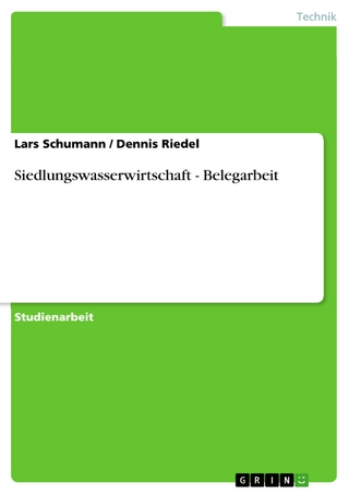 Siedlungswasserwirtschaft - Belegarbeit - Lars Schumann; Dennis Riedel
