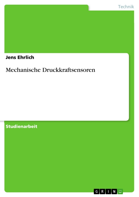 Mechanische Druckkraftsensoren - Jens Ehrlich