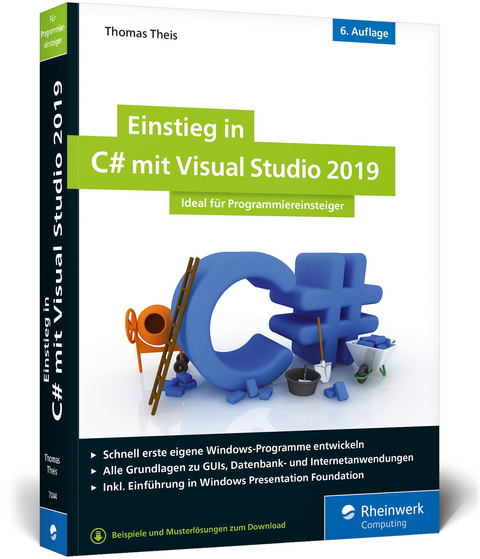 Einstieg in C# mit Visual Studio 2019 - Thomas Theis