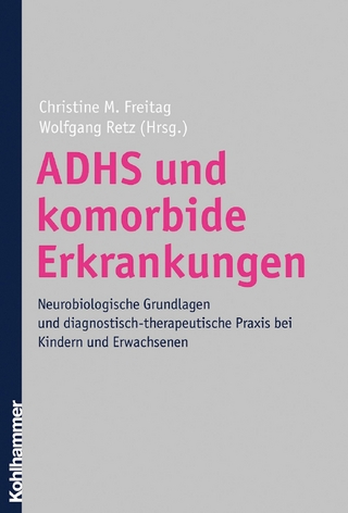 ADHS und komorbide Erkrankungen - Christine M. Freitag; Wolfgang Retz