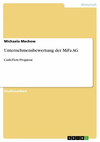 Unternehmensbewertung der MiFa AG - Michaela Mechow