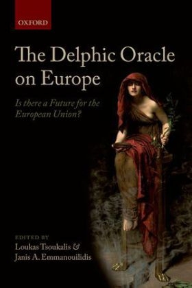 Delphic Oracle on Europe - Janis A. Emmanouilidis; Loukas Tsoukalis