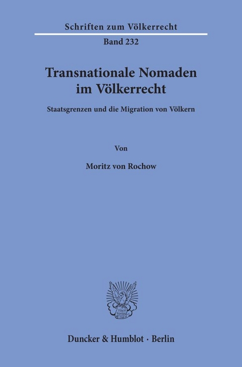 Transnationale Nomaden im Völkerrecht. - Moritz von Rochow