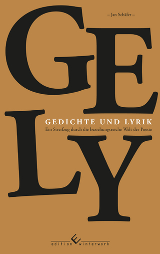 Gely - Gedichte und Lyrik - Jan Schäfer