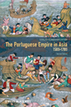 The Portuguese Empire in Asia 1500-1700