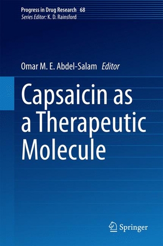 Capsaicin as a Therapeutic Molecule - Omar M. E. Abdel-Salam; Omar M. E. Abdel-Salam