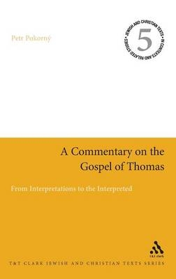 Commentary on the Gospel of Thomas - Pokorny Petr Pokorny