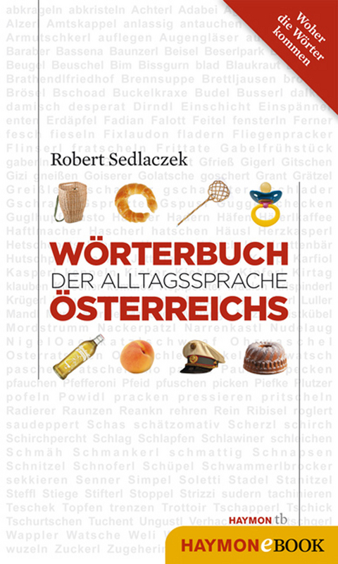 Wörterbuch der Alltagssprache Österreichs -  Robert Sedlaczek