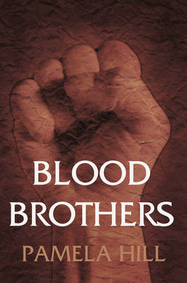 Blood Brothers - Pamela Hill