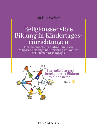 Religionssensible Bildung in Kindertageseinrichtungen - Judith Weber