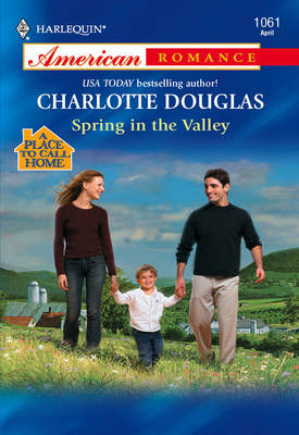 Spring In The Valley (Mills & Boon American Romance) - Charlotte Douglas