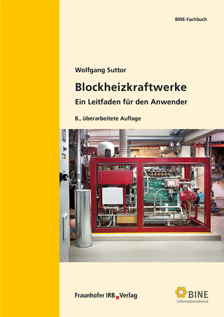 Blockheizkraftwerke. - Wolfgang Suttor