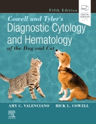 Cowell and Tyler's Diagnostic Cytology and Hematology of the Dog and Cat - Amy C. Valenciano, Rick L. Cowell