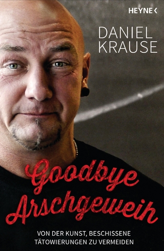 Goodbye Arschgeweih - Daniel Krause