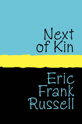 Next of Kin - Eric Frank Russell