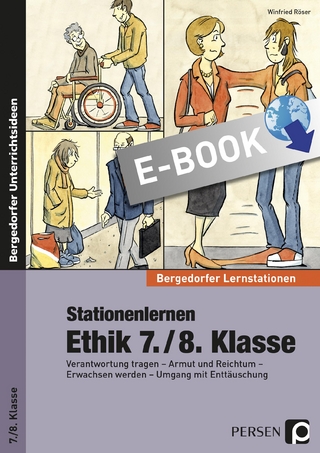 Stationenlernen Ethik 7./8. Klasse - Winfried Röser