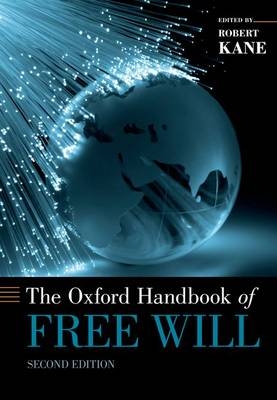 Oxford Handbook of Free Will - Robert Kane