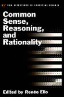 Common Sense, Reasoning, and Rationality - Renee Elio