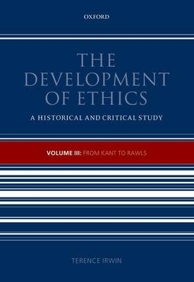 Development of Ethics, Volume 3 - Terence Irwin