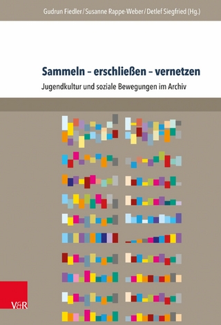Sammeln - erschließen - vernetzen - Gudrun Fiedler; Susanne Rappe-Weber; Detlef Siegfried