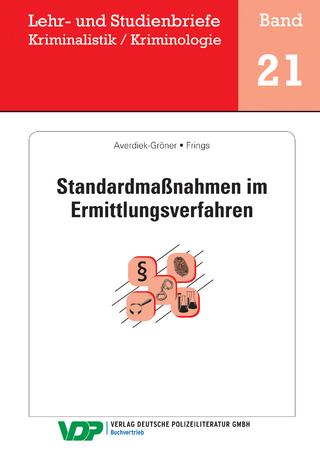 Standardmaßnahmen im Ermittlungsverfahren - Christoph Frings; Detlef Averdiek-Gröner; Horst Clages; Wolfgang Gatzke