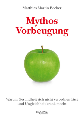 Mythos Vorbeugung - Matthias Martin Becker