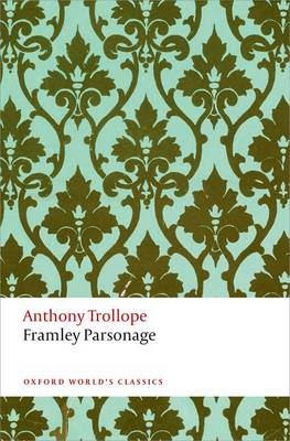 Framley Parsonage - Anthony Trollope; Katherine Mullin; Francis O'Gorman