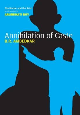 Annihilation of Caste - B.R. Ambedkar; S. Anand