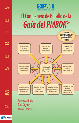 El Compañero de Bolsillo de la Guía del PMBOK® - Anton Zandhuis; Paul Snijders; Thomas Wuttke