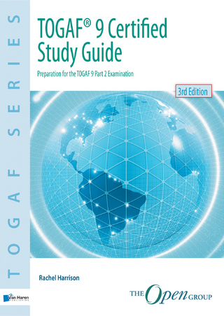 TOGAF&reg; 9 Certified Study Guide &ndash; 3rd Edition - Rachel Harrison