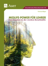 Midlife-Power für Lehrer - Patricia Mayer