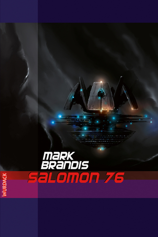 Mark Brandis - Salomon 76 - Mark Brandis