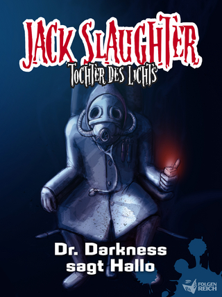 Jack Slaughter - Dr. Darkness sagt Hallo - Lars Peter Lueg