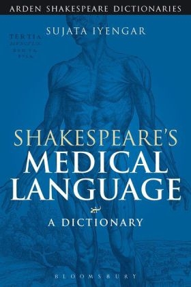 Shakespeare's Medical Language: A Dictionary - Iyengar Sujata Iyengar