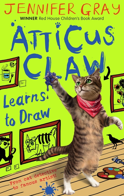 Atticus Claw Learns to Draw - 'Atticus CLaw' series) Gray Jennifer (Author