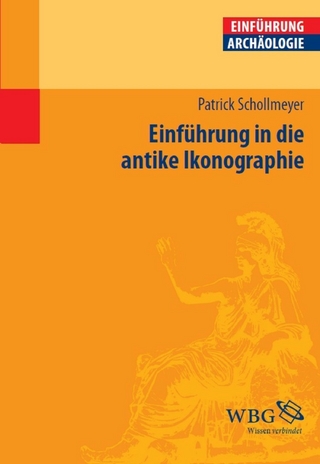 Einführung in die antike Ikonographie - Patrick Schollmeyer