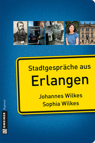 Stadtgespräche aus Erlangen - Johannes Wilkes; Sophia Wilkes