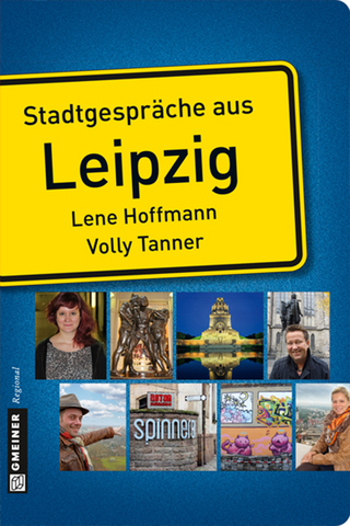 Stadtgespräche aus Leipzig - Lene Hoffmann; Volly Tanner