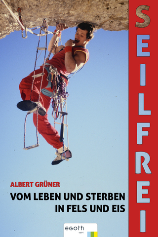 Seilfrei - Albert Grüner; Egon Theiner